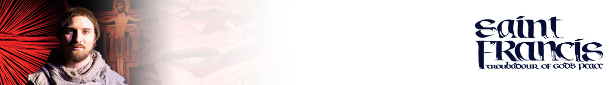 Saint Francis: Troubadour of God&#039;s Peace
