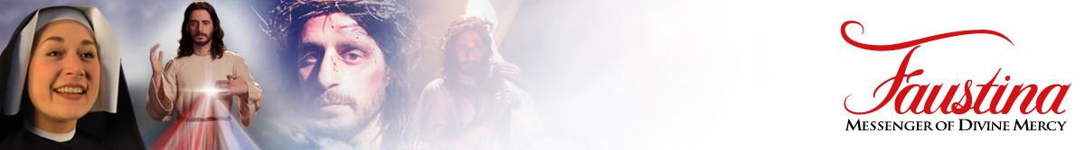 Faustina: Messenger of Divine Mercy